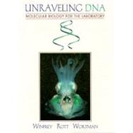 Unraveling DNA Molecular Biology for the Laboratory