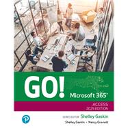 GO! Microsoft 365: Access 2025 [Rental Edition]