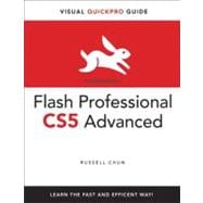 Flash Professional CS5 Advanced for Windows and Macintosh Visual QuickPro Guide