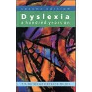 Dyslexia : A Hundred Years On