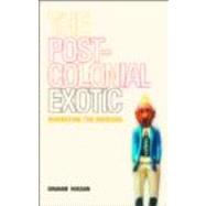 The Postcolonial Exotic