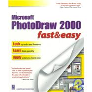 Microsoft Photodraw 2000: Fast & Easy