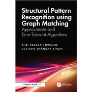 Structural Pattern Recognition using Graph Matching