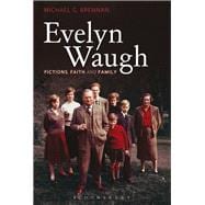 Evelyn Waugh Fictions, Faith and Family