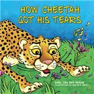 How Cheetah Got His Tears