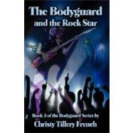 The Bodyguard and The Rock Star