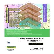Exploring Autodesk Revit 2019 for Structure, 9th Edition