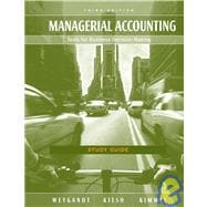 Study Guide to accompany Managerial Accounting: Tools for Business Decision Making, 3rd Edition