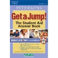 Get A Jump: The Student Aid Answer Book