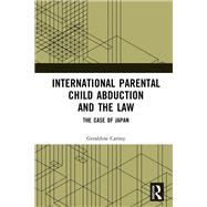International Parental Child Abduction and the Law