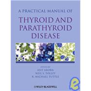 Practical Manual of Thyroid and Parathyroid Disease