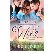 Kisses Sweeter than Wine