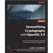 Demystifying Cryptography with OpenSSL 3.0,9781800560345