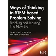 Ways of Thinking in STEM-based Problem Solving