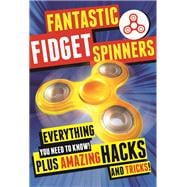Fantastic Fidget Spinners