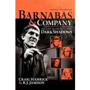 Barnabas & Company: The Cast of the TV Classic Dark Shadows