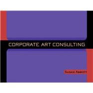 CORPORATE ART CONSULTING PA      ,9781581150346