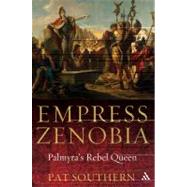 Empress Zenobia Palmyra's Rebel Queen