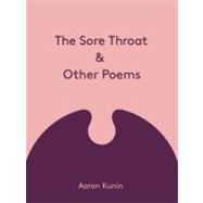 The Sore Throat & Other Poems