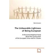 The Unbearable Lightness of Being European