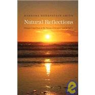 Natural Reflections : Human Cognition at the Nexus of Science and Religion