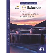 2022 Into Science Unit 9: The Solar System and Universe Student Activity Workbook Grades 6-8