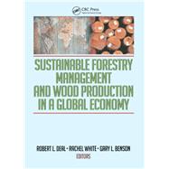 Sustainable Forestry Management and Wood Production in a Global Economy