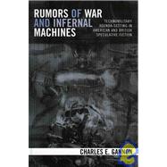 Rumors of War and Infernal Machines Technomilitary Agenda-setting in American and British Speculative Fiction