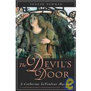 The Devil's Door A Catherine LeVendeur Mystery