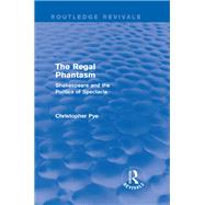 The Regal Phantasm (Routledge Revivals)