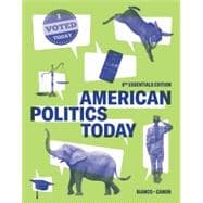 American Politics Today Eighth Essentials Edition (InQuizitive)