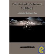Edward Shelley's Journal, 1856-61