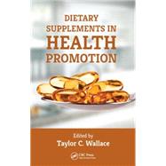 Dietary Supplements in Health Promotion