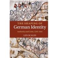 The Shaping of German Identity