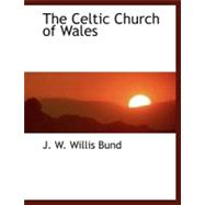 The Celtic Church of Wales