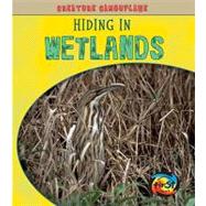 Hiding in Wetlands