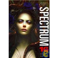 Spectrum 16 The Best in Contemporary Fantastic Art