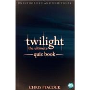 Twilight - The Ultimate Quiz Book