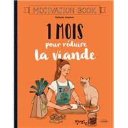 1 mois pour réduire la viande