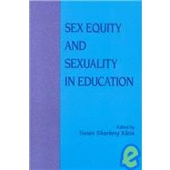 Sex Equity and Sexuality in Education