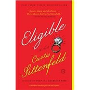 Eligible A modern retelling of Pride and Prejudice