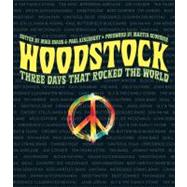 Woodstock Three Days that Rocked the World