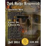 Dark Gothic Resurrected Magazine Fall 2014