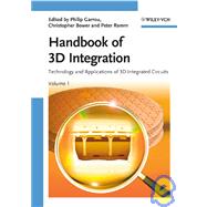 Handbook of 3D Integration: Technology and Applications of 3D Integrated Circuits