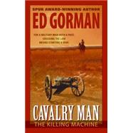 Cavalry Man : The Killing Machine