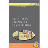 Social Theory and Applied Health Research