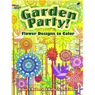 Garden Party! Flower Designs to Color