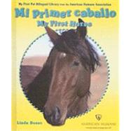 Mi Primer Caballo/ My First Horse
