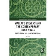 Wallace Stevens and the Contemporary Irish Novel