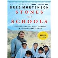 Stones into Schools: Promoting Peace With Books, Not Bombs, in Afghanistan and Pakistan